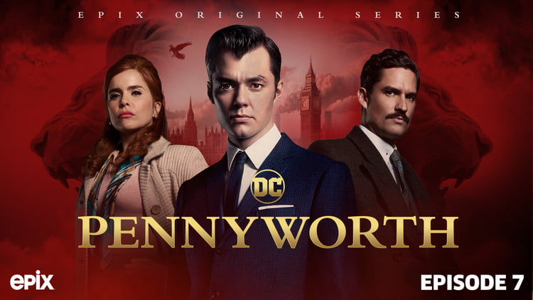 Pennyworth Season 1 Episode 7 Pennyworth Season 1 Episode 7