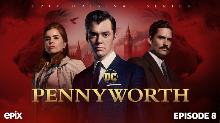 Pennyworth Season 1 Episode 8 Pennyworth Season 1 Episode 8